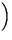 $\displaystyle\Bigr)$
